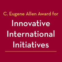 Maroon background with text: C. Eugene Allen Award for Innovative International Initiatives